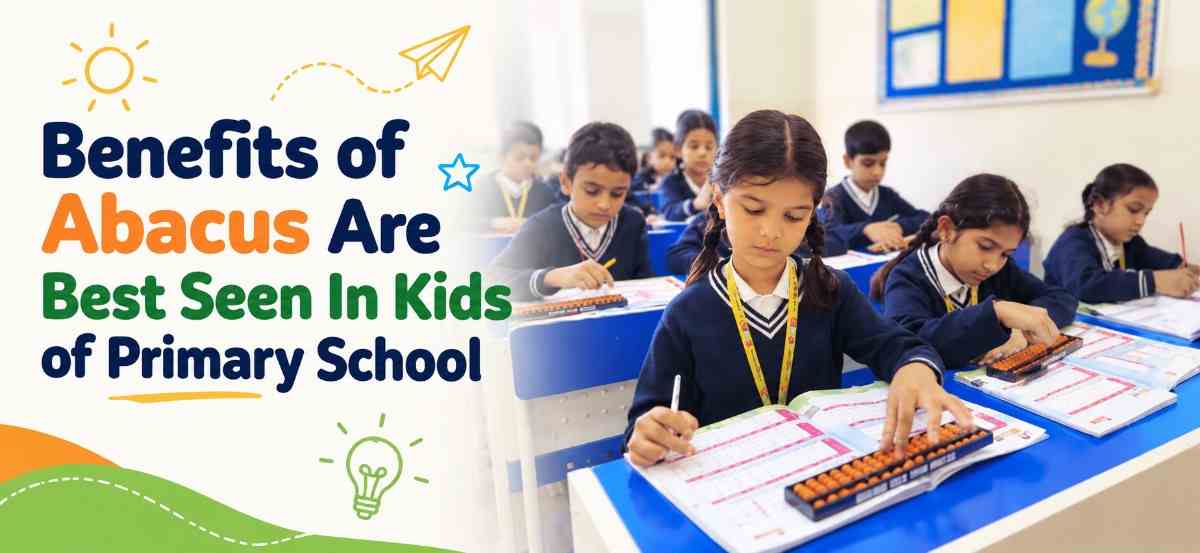 Benefits of Abacus | Primary school kids | Mastermind School