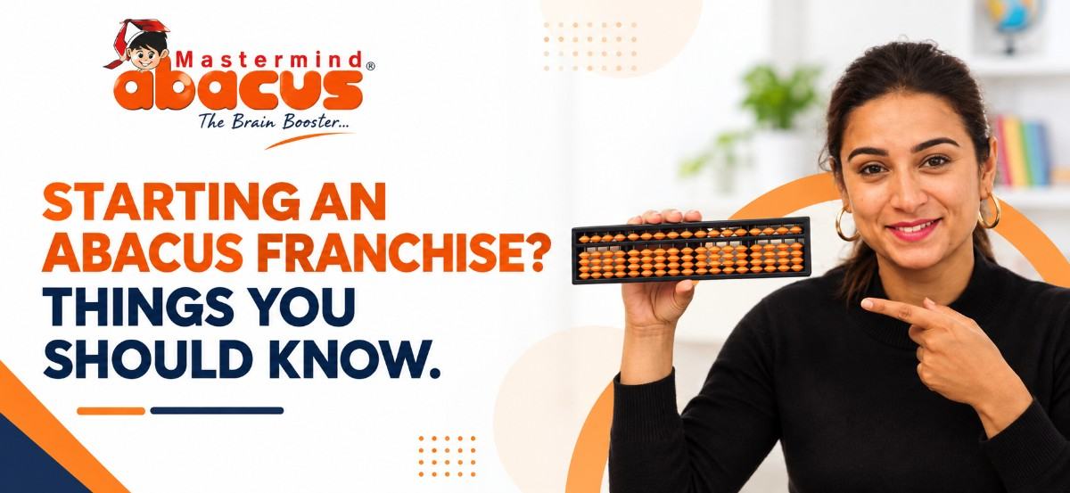 Starting An Abacus Franchise Things You Should Know