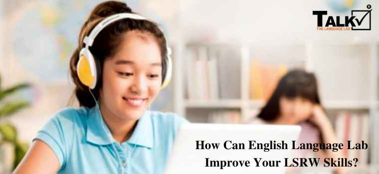 English Language Lab Improve Your LSRW Skills