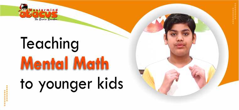 Teaching Mental Math To Younger Kids