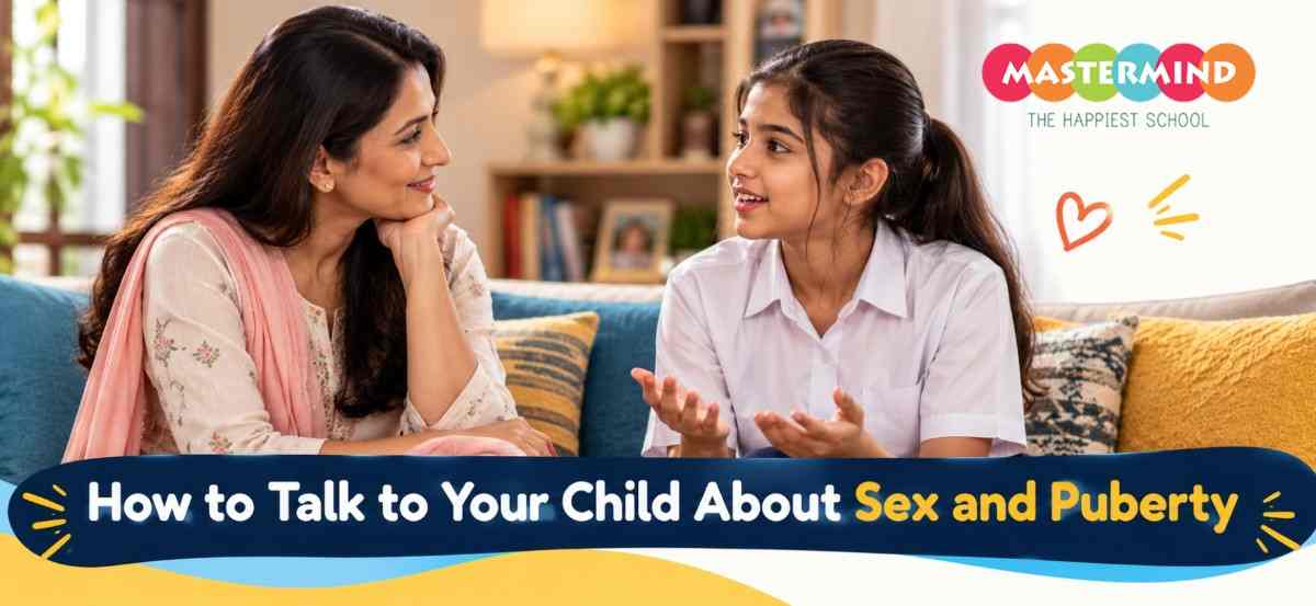 Sex Education & Children : Parental Tips | Mastermind School