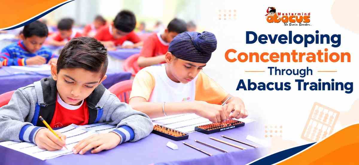 Developing Concentration Through Abacus Training