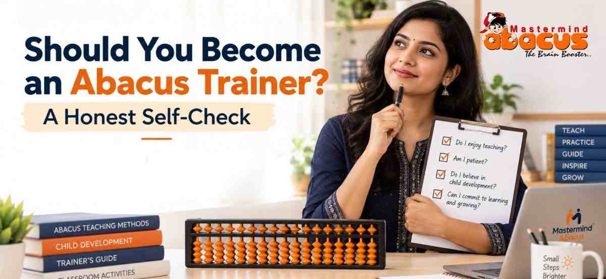 Should You Become an Abacus Trainer? A Honest Self-Check.