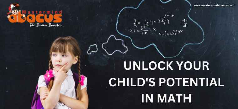 Unlock Your Childs Potential In Math