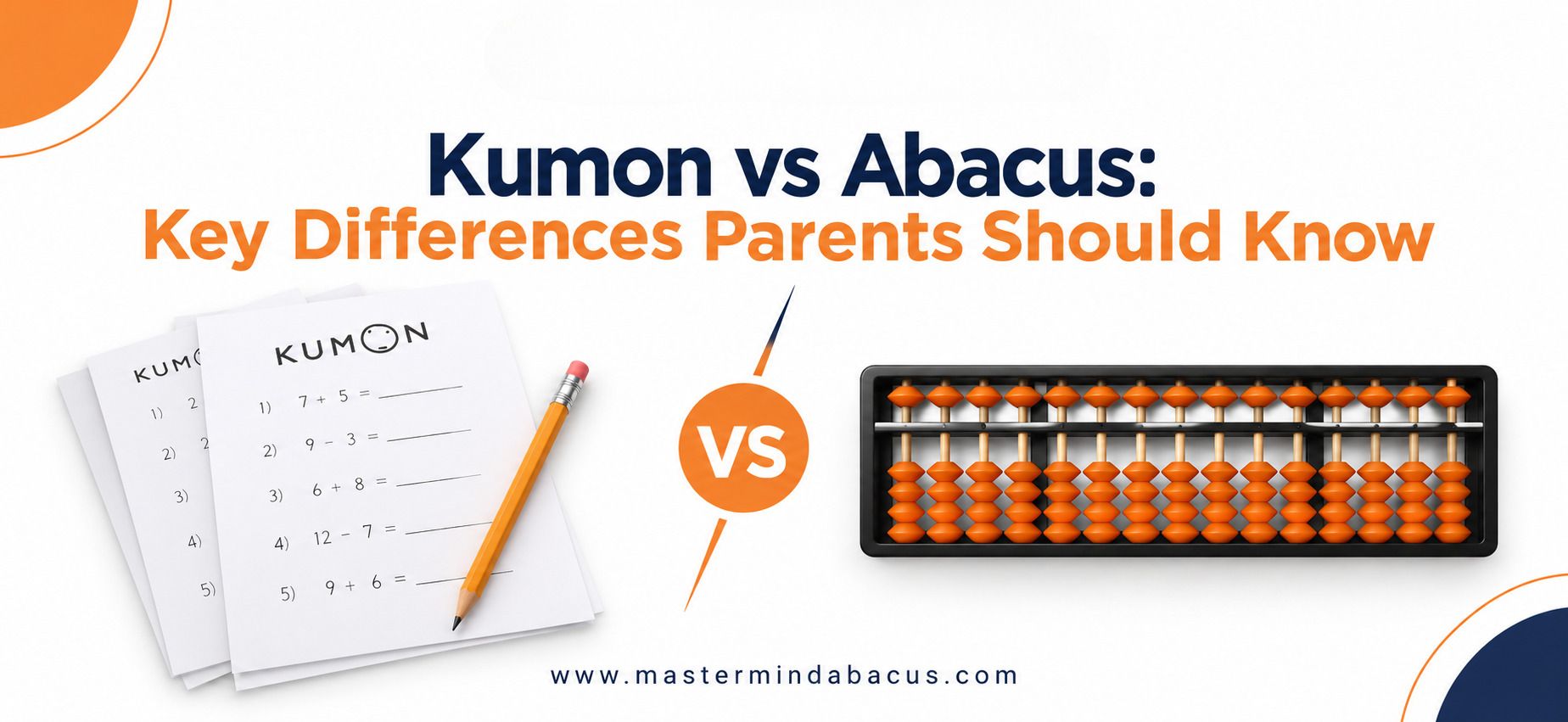 Kumon vs Abacus: Key Differences Parents Should Know