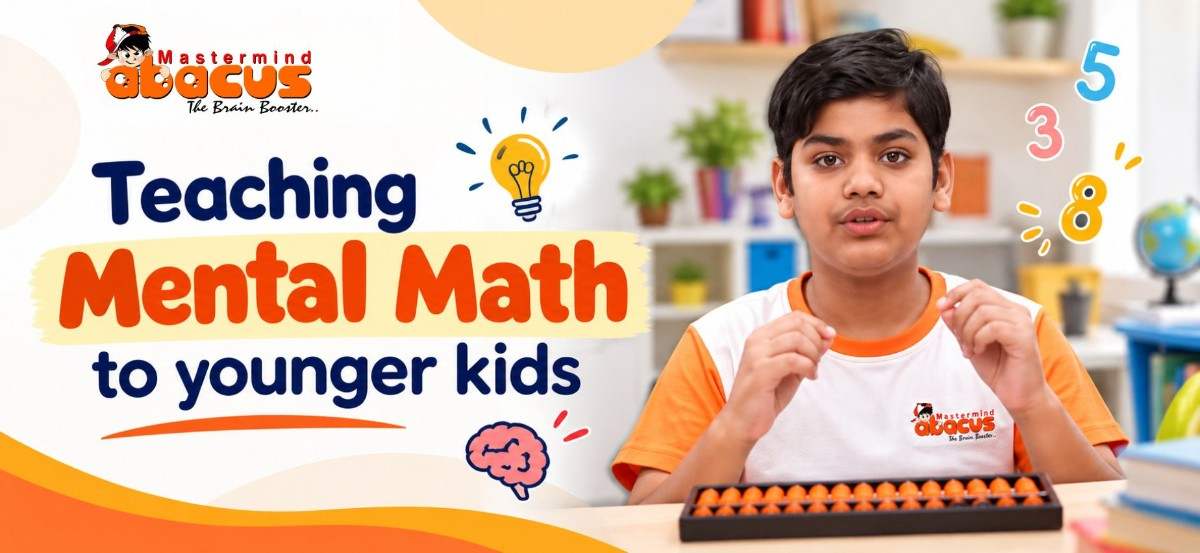 Teaching Mental Math To Younger Kids