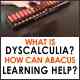 WHAT_IS_DYSCALCULIA_HOW_CAN_ABACUS_LEARNING_HELP_2