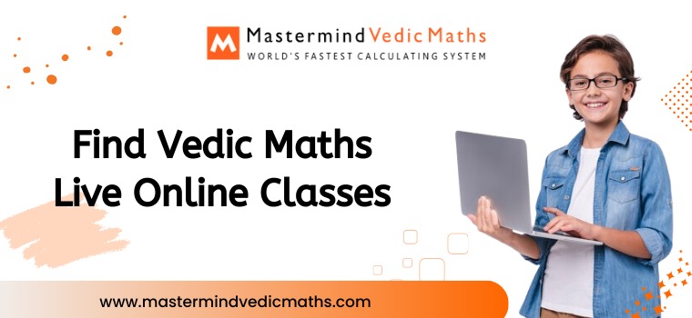 Smiling child holding a laptop, promoting Mastermind Vedic Maths Live Online Classes. Text highlights 'Find Vedic Maths Live Online Classes' with the website link www.mastermindvedicmaths.com. World's fastest calculating system.