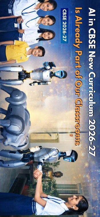 AI in CBSE New Curriculum 2026-27 classroom learning with students using robotics and hands-on STEM activities in Indian school