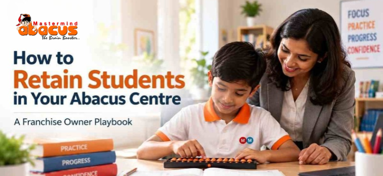 A student practises on an abacus while a teacher guides him. Banner text: “How to Retain Students in Your Abacus Centre — A Franchise Owner Playbook.”