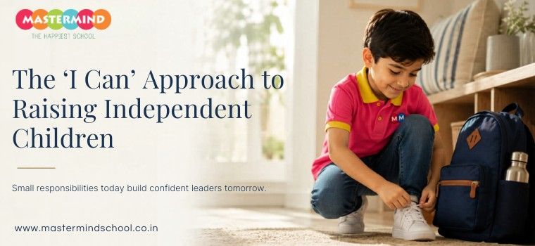 Child tying his shoes near a school bag with the text “The ‘I Can’ Approach to Raising Independent Children,” representing independence, responsibility, and confidence-building at Mastermind School.